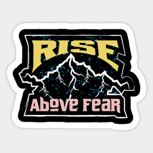 Rise Above Fear Adventure Sticker